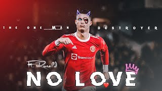 NO LOVE || Cristiano Ronaldo || mass whatsapp status 🥀⚔️🎀 || #whatsappstatus #st