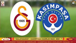 Galatasaray Kasimpaşa Hazirlik Maçi, Galatasaray 4-2 Kasımpaşa
