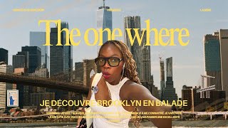 S01E02 Vlog New York 2025 Celui Où Je Découvre Brooklyn En Balade