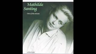 Watch Mathilde Santing Why Try To Change Me Now video