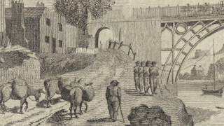 The Story Of The Iron Bridge - Building The Bridge