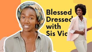 Blessed Dressed • Sis Vic • Ep - 1