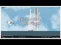 SFS 1.5| Falcon Heavy Test Flight|Spaceflight Simulator
