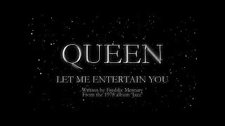 Watch Queen Let Me Entertain You video
