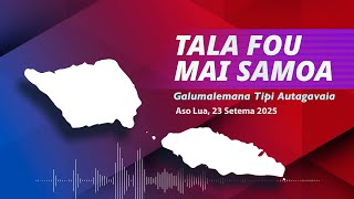 News From Samoa 23 Sep 2025
