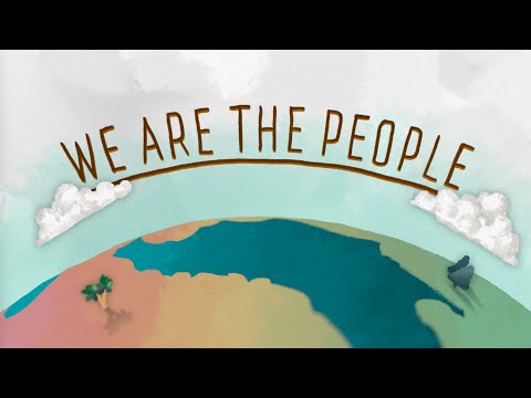 We Are The People Video