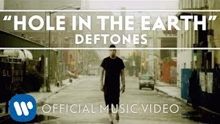 Watch Deftones Hole In The Earth video
