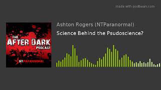 Science Behind the Psudoscience?