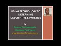 Using Technology to Determine Descriptive Statistics - Part 2