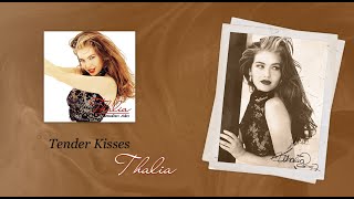 Thalia - Tender Kisses (Official Audio)