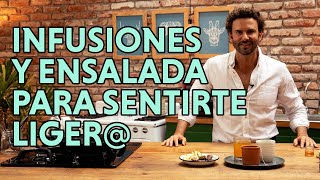 Infusiones y ensalada para sentirte liger@