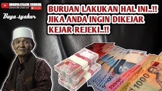 Dikejar kejar rejeki dengan hal ini || Buya Syakur Yasin Ma