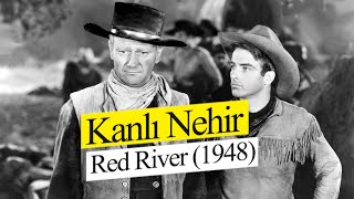 Kanlı Nehir Red River 1948