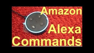Amazon Echo Dot Alexa Commands