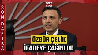 Chp İstanbul İl Kongresine Hile İddiası Özgür Çelik İfade Verecek - Tgrt Haber