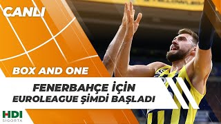 Fenerbahçe Için Euroleague Şimdi Başladı Box And One Canlı