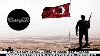 TURKİSH SAZ REMİX ft. CarryER - DEEP TURKİSH SAZ TOPRAK