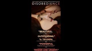 DISOBEDIENCE │ Movie Trailer │ Lionsgate Summit Entertainment │2018 │