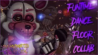 Sfmfnafsongcomplete - Funtime Dance Floor Collab Song Animation