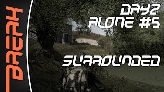 Dayz // Alone #5 // Surrounded