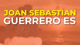 Watch Joan Sebastian Guerrero Es video