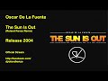 Oscar De La Fuente - The Sun Is Out (Roland Kenzo Remix)