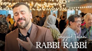 Seyyid Taleh - Rabbi Rabbi 
