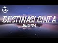 Mestica - Destinasi Cinta (Lyrics)