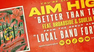 Better Than This(feat. Broadside & Soulja Boy) - Aim High (ALBUM VERSION)