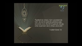 28-04-2015 Fussilet Suresi 53. Ayetinin Meali - Yükselen Sözler Hi̇lal Tv