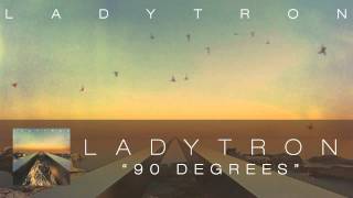 Video 90 degrees Ladytron