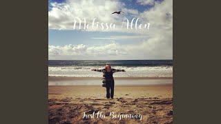 Watch Melissa Allen Its Just The Beginning video