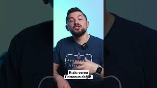 Rızkını Veren Patron Değil Allahtır