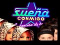 ROXY POP Y MARCIA - CHICAS BUENAS - SUEÑA CONMIGO