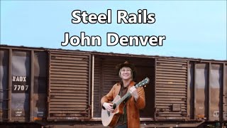 Watch John Denver Steel Rails video