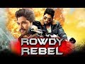 Rowdy Rebel 2019 Telugu Hindi Dubbed Full Movie | Allu Arjun, Sheela Kaur, Prakash Raj