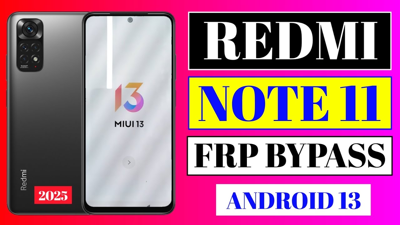 Redmi Note 11 Frp Bypass | Android 13 | Redmi Note 11 Redmi Note 11 Frp Bypass | Android 13 | Redmi Note 11