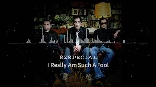 Watch Ez Special I Really Am Such A Fool video