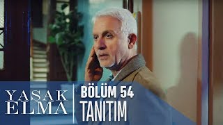 Yasak Elma 54. Bölüm Tanıtımı