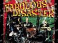 Fabulous Disaster - Next Big Joyride