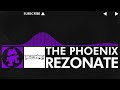 [Dubstep] - Rezonate - The Phoenix [Monstercat Release]