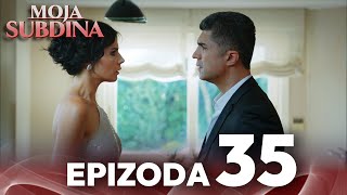 Moja Sudbina Epizoda 35 Sa Prevodom Kaderimin Yazildigi Gun