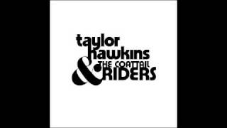 Watch Taylor Hawkins  The Coattail Riders You Drive Me Insane video