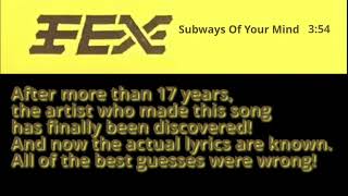 Fex - Subways Of Your Mind With Lyrics