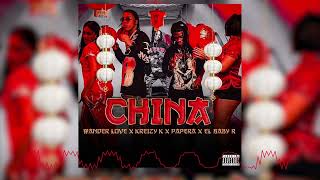 CHINA - Papera X Kreizy K X Wander Love X El Baby R (Audio Oficial)