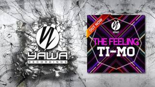 Ti-Mo - The Feeling (Radio Edit)