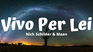 Nick Schilder & Maan - Vivo Per Lei Lyrics