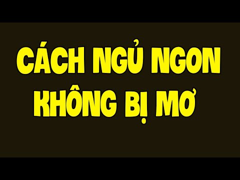 Cách Để Có Giấc Ngủ Ngon Không Gặp Phải Những Gấc Mơ | Sức Khoẻ Đời Sống HYT3