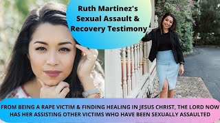 Ruth, A Rape Victim Who Found Healing In Jesus, Now Assists Other Sexually Assaulted Victims