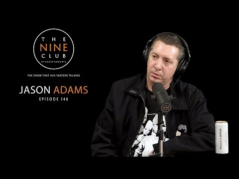 Jason Adams | The Nine Club With Chris Roberts - Episode 146